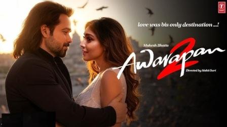 Awarapan 2 Movie Starring Emraan Hashmi - Promises a Bollywood Music Comeback 1 Awarapan 2 Movie Starring Emraan Hashmi