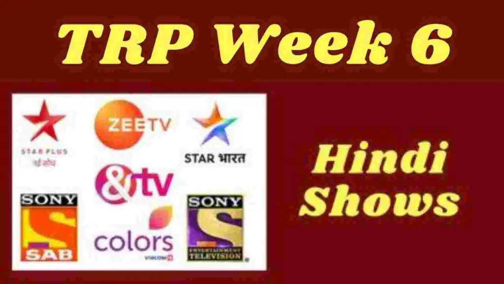 Latest TRP Ratings of Hindi Serials This Week 6 - All channels and all Hindi show 1 Latest TRP Ratings of Hindi Serials This Week